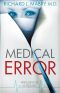 [Prescription for Trouble 02] • Medical Error